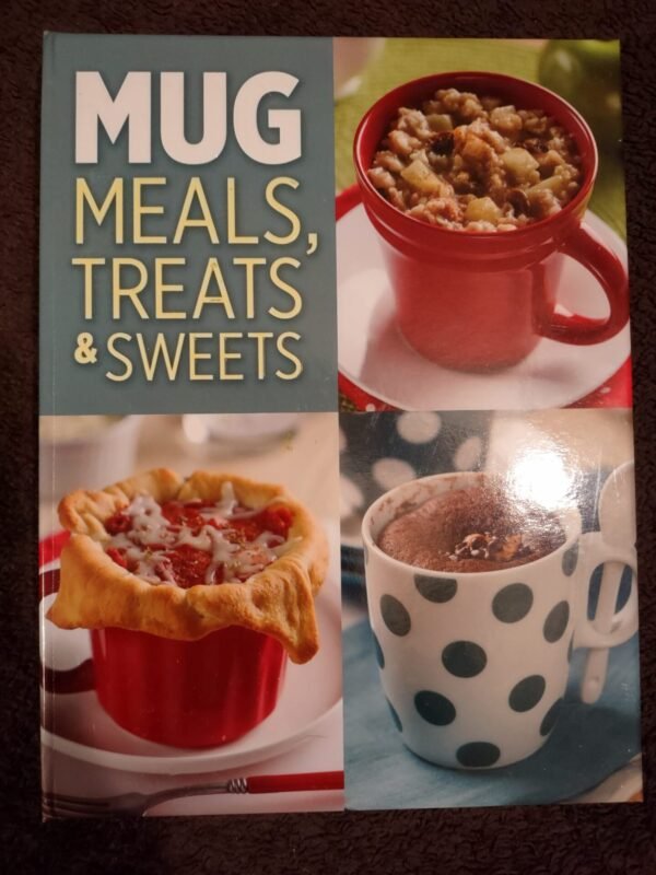 Mug Meals, Treats & Sweets (book)